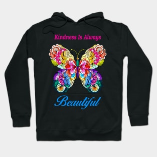 Kindness Is Always Beautiful Colorful Butterfly Hoodie